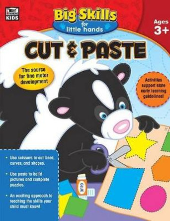 Cut & Paste, Ages 3 - 5 by Thinking Kids