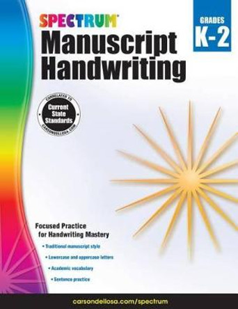 Spectrum Manuscript Handwriting, Grades K - 2 by Spectrum