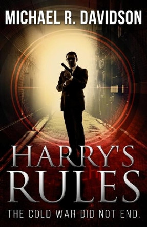 Harry's Rules by Michael R Davidson 9780615663944