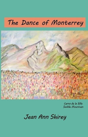 The Dance of Monterrey by Caitlin Smith Waits 9780615719849