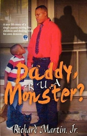 Daddy, R U A Monster? by Butterfly Whispers Copy Editing 9780615745343