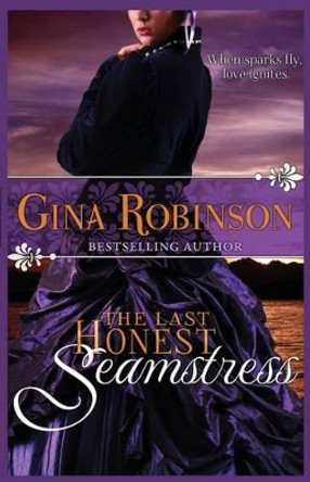 The Last Honest Seamstress by Gina Robinson 9780615823539