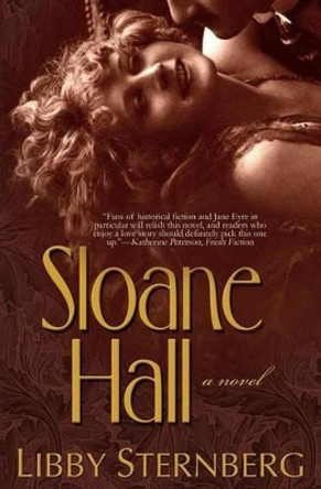 Sloane Hall by Libby Sternberg 9780615858555