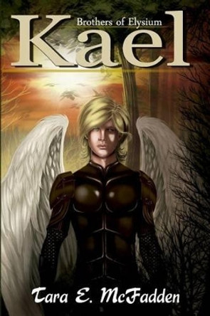 Kael by Tara E McFadden 9780615796314