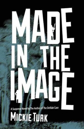 Made In The Image by Benjamin Hovorka 9780615797205