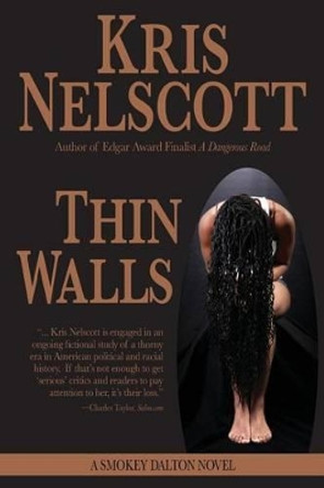 Thin Walls: A Smokey Dalton Novel by Kris Nelscott 9780615891996