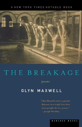 The Breakage: Poems by Glyn Maxwell 9780618126965