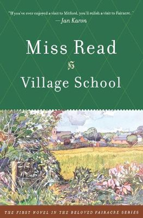 Village School by Miss Read 9780618127023