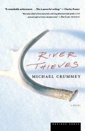 River Thieves by Michael Crummey 9780618340712