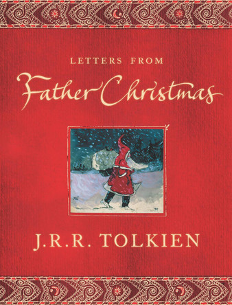 Letters from Father Christmas by J R R Tolkien 9780618512652