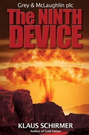 The Ninth Device by Klaus Schirmer 9780620645553