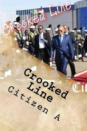 Crooked Line: A Challenge to African Democracy by Raphael Samuel Koopman B a 9780620664004