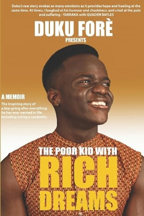 The Poor Kid With Rich Dreams by Duku Fore 9780648773405