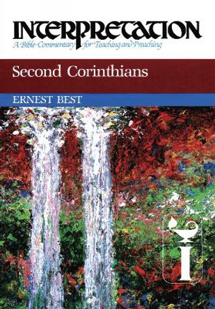 Second Corinthians: Interpretation by Ernest Best 9780664236120