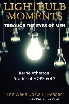 Lightbulb Moments - Through The Eyes of Men by Kerrie Atherton 9780645599206