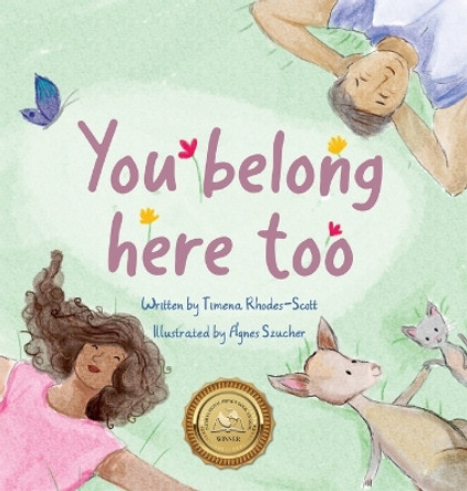 You belong here too by Timena M Rhodes-Scott 9780645906011