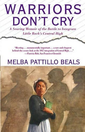 Warriors Don't Cry by Melba Patillo Beals 9780671866396