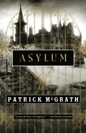 Asylum by Patrick McGrath 9780679781387