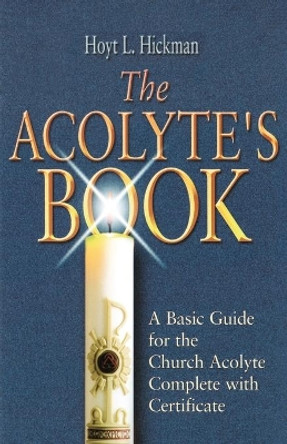 Acolyte's Book, The by Hoyt L. Hickman 9780687038220