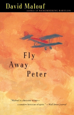 Fly Away Peter by David Malouf 9780679776703