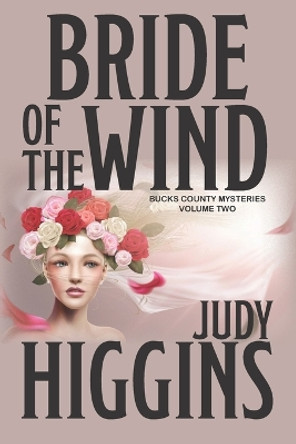 Bride of the Wind by Judy Higgins 9780692065488