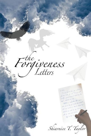 The Forgiveness Letters by Shiarnice Taylor 9780692057285