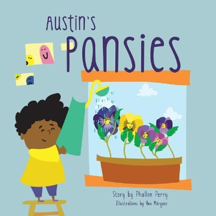 Austin's Pansies by Phallon Perry 9780692064894