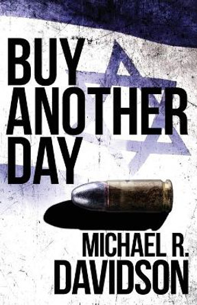 Buy Another Day by Michael R Davidson 9780692130964