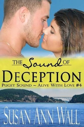 The Sound of Deception by Susan Ann Wall 9780692233115