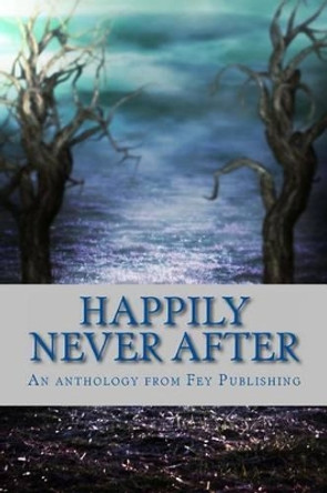 Happily Never After by Adam Millard 9780692237649