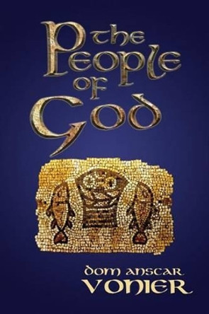 The People of God by Anscar Vonier 9780692264287