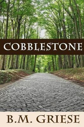 Cobblestone by B M Griese 9780692277454