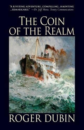 The Coin of the Realm by Roger Dubin 9780692310663