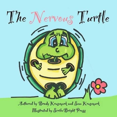 The Nervous Turtle by Sean Krusemark 9780692331552