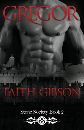 Gregor by Faith Gibson 9780692369333