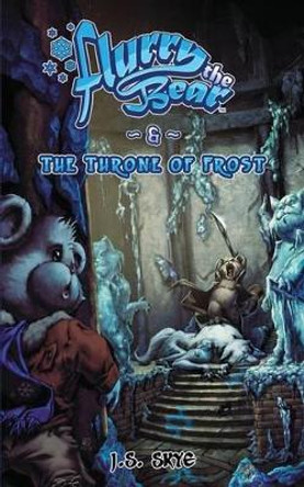 The Throne of Frost (Flurry the Bear - Book 3) by Luis Figueiredo 9780692372548