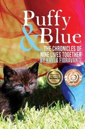 Puffy & Blue: The Chronicles of Nine Lives Together by Kevin Mohs 9780692381274