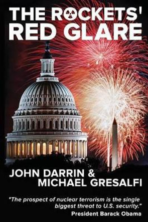 The Rockets' Red Glare by John C Darrin 9780692418901
