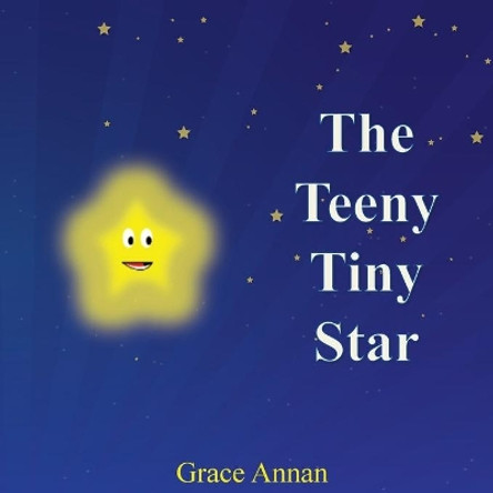 The Teeny Tiny Star by Grace Annan 9780692655399