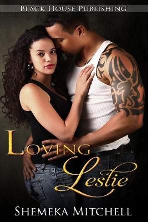 Loving Leslie by Shemeka Mitchell 9780692676141