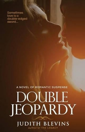 Double Jeopardy by Judith Blevins 9780692677117