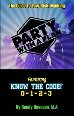 Party with a Plan by Randy Haveson 9780692693834