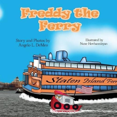 Freddy The Ferry by Angelo L Demeo 9780692694824