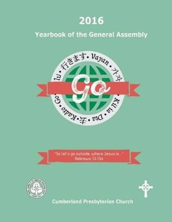 2016 Yearbook of the General Assembly: Cumberland Presbyterian Church by Elizabeth Vaughn 9780692698921