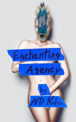 Enchanting Agency by Nd Kalna 9780692547885