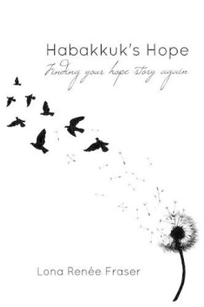 Habakkuk's Hope: Habakkuk's Hope by Loral Pepoon 9780692641422