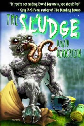 The Sludge by David Bernstein 9780692726440