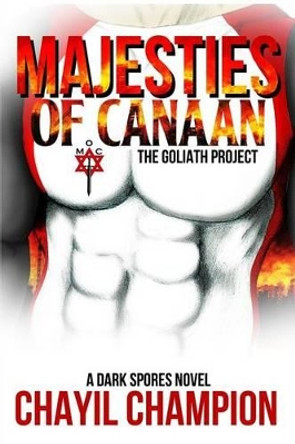 Majesties of Canaan: The Goliath Project by Chayil Champion 9780692747025 Majesties of Canaan: The Goliath Project by Chayil Champion 9780692747025
