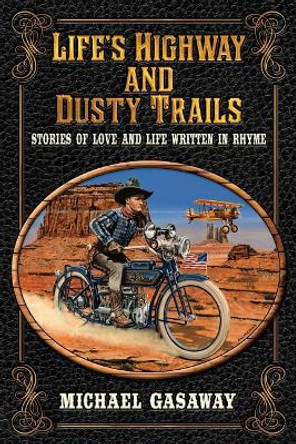 Life's Highway and Dusty Trails by Denny Karchner 9780692793756