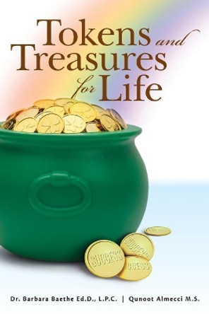 Tokens and Treasures for Life by Qunoot Almecci M S 9780692801758